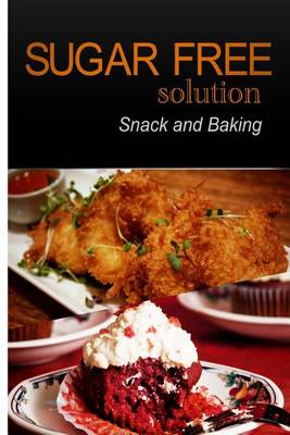 Book cover for Sugar-Free Solution - Snack and Baking
