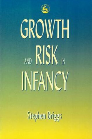Cover of Growth and Risk in Infancy