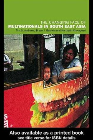 Cover of The Changing Face of Multinationals in South East Asia