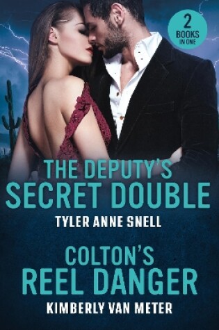 Cover of The Deputy's Secret Double / Colton's Reel Danger