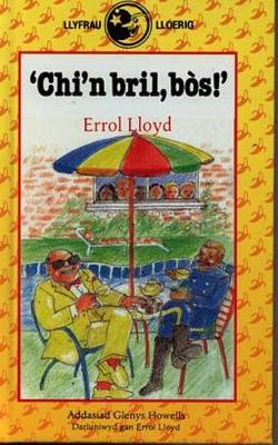Book cover for Llyfrau Lloerig: 'Chi'n Bril, Bos!'
