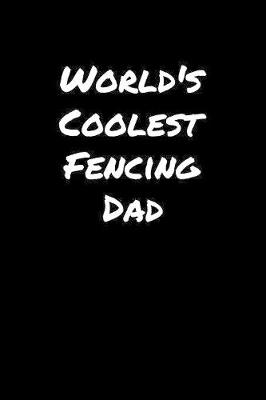 Book cover for World's Coolest Fencing Dad