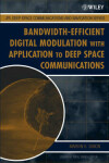 Book cover for Bandwidth-Efficient Digital Modulation with Application to Deep Space Communications