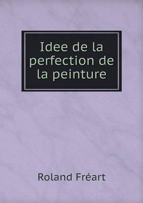 Book cover for Idee de la perfection de la peinture