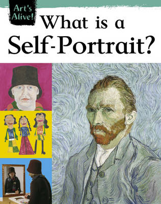 Book cover for Art's Alive: What Is Self-Portrait?