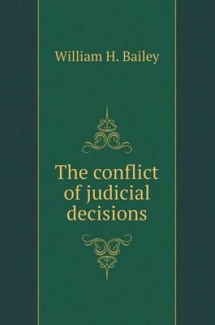 Cover of The conflict of judicial decisions