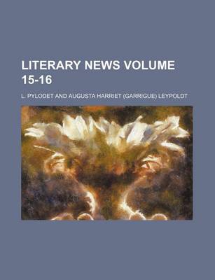 Book cover for Literary News Volume 15-16