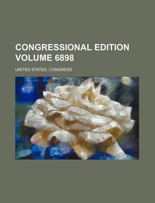 Book cover for Congressional Edition Volume 6898