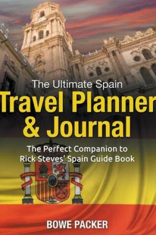 Cover of The Ultimate Spain Travel Planner & Journal