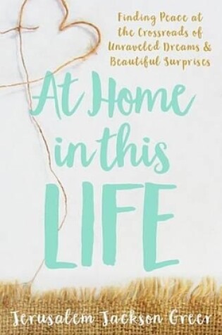 Cover of At Home in This Life