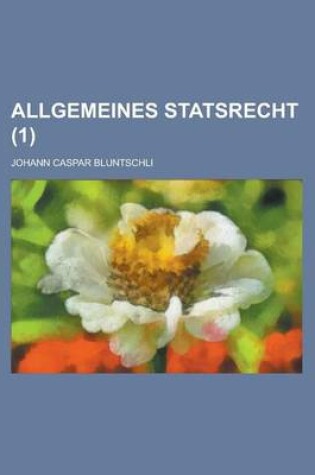 Cover of Allgemeines Statsrecht (1)