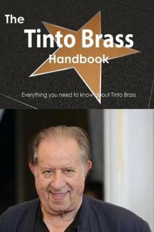 Cover of The Tinto Brass Handbook - Everything You Need to Know about Tinto Brass