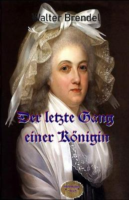 Book cover for Der letzte Gang einer Koenigin