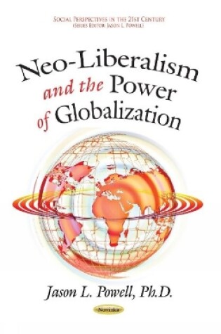 Cover of Neo-Liberalism & the Power of Globalization