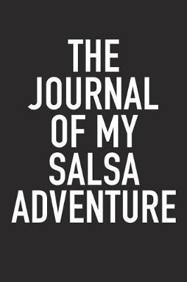 Book cover for The Journal of My Salsa Adventure