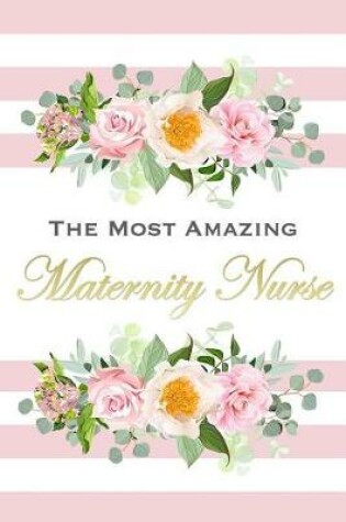 Cover of The Most Amazing Maternity Nurse