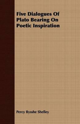 Book cover for Five Dialogues of Plato Bearing on Poetic Inspiration
