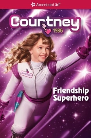 Cover of Courtney Friendship Superhero