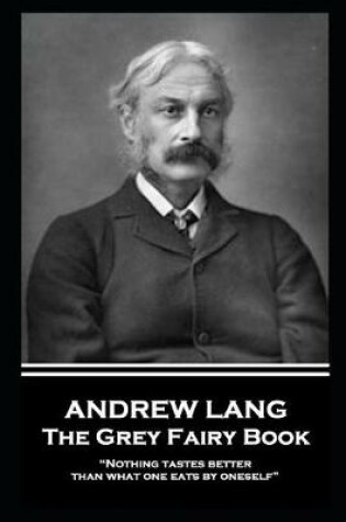 Cover of Andrew Lang - The Grey Fairy Book