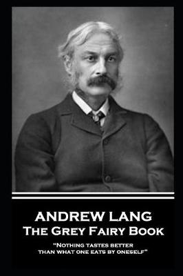 Book cover for Andrew Lang - The Grey Fairy Book