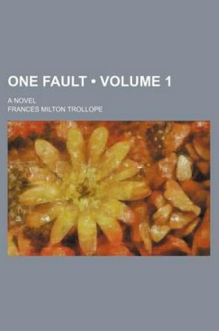 Cover of One Fault (Volume 1); A Novel