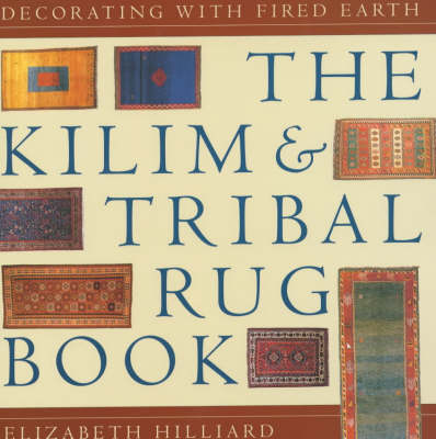 Cover of FIRED EARTH THE KILIM & TRIBAL