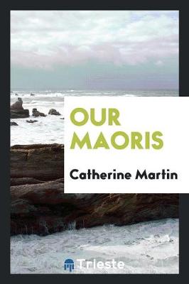 Book cover for Our Maoris