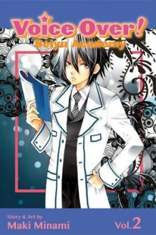 Cover of Voice Over!: Seiyu Academy, Vol. 2