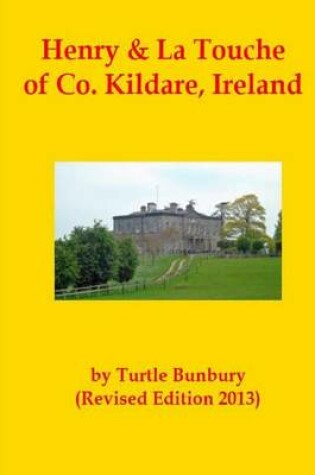 Cover of Henry & La Touche of Co.Kildare, Ireland