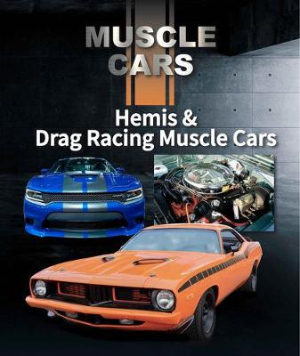 Book cover for Hemis & Drag Racing Muscle Cars