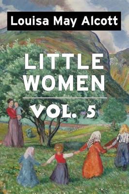 Book cover for Little Women by Louisa May Alcott Vol 5