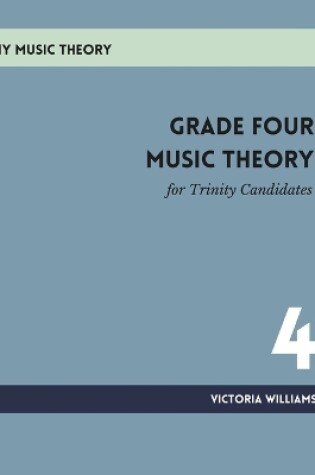Cover of Grade Four Music Theory for Trinity Candidates