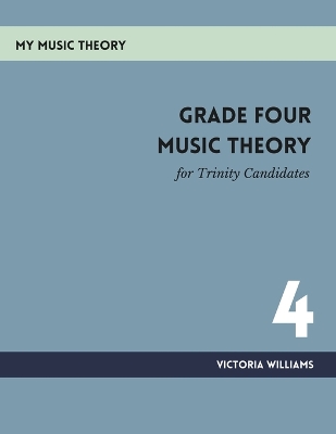 Cover of Grade Four Music Theory for Trinity Candidates