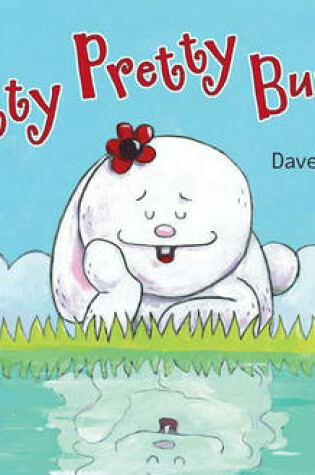 Cover of The Pretty, Pretty Bunny