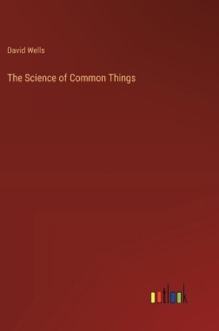 Cover of The Science of Common Things
