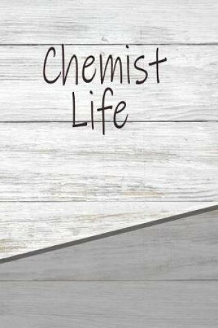 Cover of Chemist Life