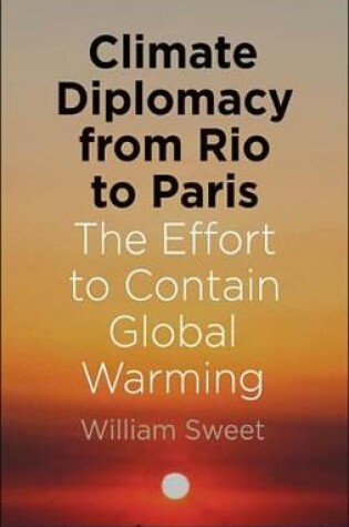 Cover of Climate Diplomacy from Rio to Paris