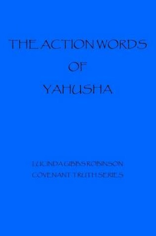 Cover of The Action Words of Yahushua