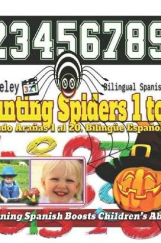 Cover of Counting Spiders 1 to 20. Bilingual Spanish-English