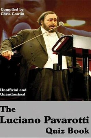 Cover of The Luciano Pavarotti Quiz Book
