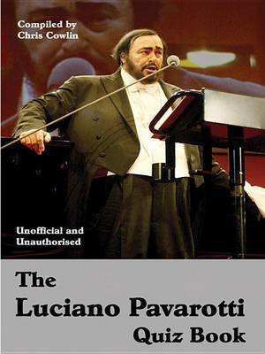 Book cover for The Luciano Pavarotti Quiz Book