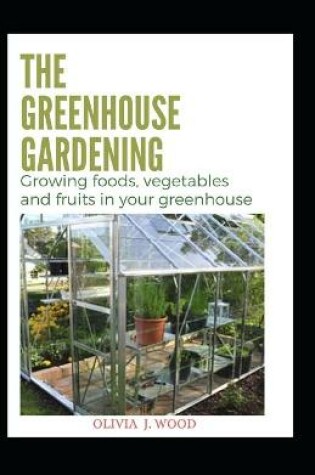 Cover of The Greenhouse Gardening