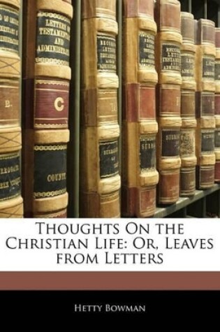 Cover of Thoughts on the Christian Life