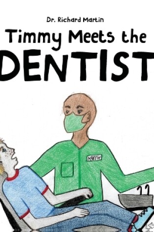 Cover of Timmy Meets the Dentist