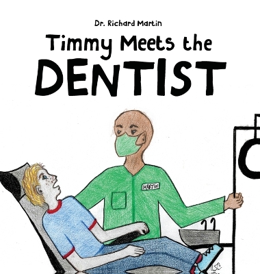 Book cover for Timmy Meets the Dentist