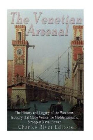 Cover of The Venetian Arsenal