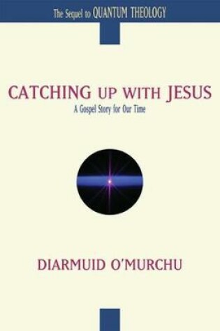 Cover of Catching Up with Jesus