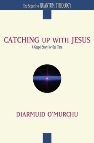 Cover of Catching Up with Jesus