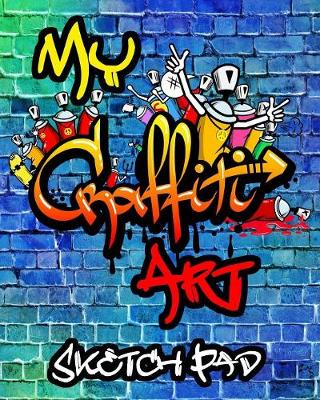 Book cover for My Grafiti Art Sketch Pad