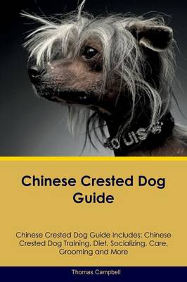 Book cover for Chinese Crested Dog Guide Chinese Crested Dog Guide Includes